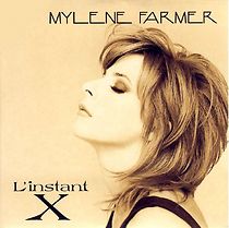 Watch Mylène Farmer: L'instant X
