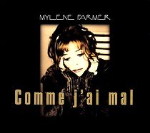 Watch Mylène Farmer: Comme j'ai mal