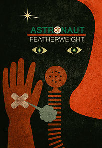 Watch Astronaut of Featherweight