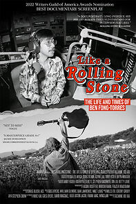 Watch Like a Rolling Stone: The Life & Times of Ben Fong-Torres