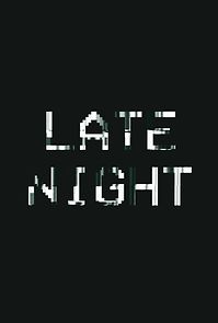 Watch Late Night (Short 2020)