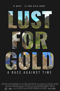 Watch Lust for Gold: A Race Against Time