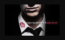 Watch Tres Marías y un Don Juan