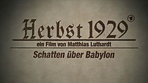 Watch Autumn 1929 - Shadows above Babylon