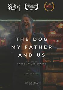 Watch Nosotros, mi papa y el perro