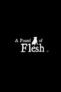 Watch A Pound of Flesh (Short 2020)