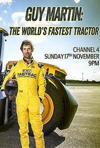 Watch Guy Martin: World's Fastest Tractor