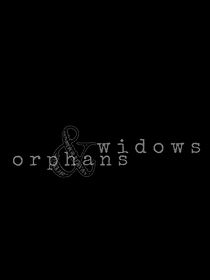 Watch Widows & Orphans