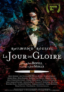 Watch Raymond Roussel: Le Jour de Gloire