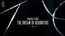 Watch Edward Elgar: The Dream of Gerontius