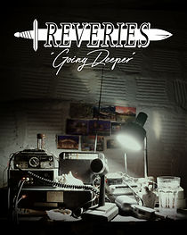 Watch Reveries: Going Deeper