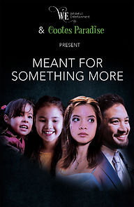 Watch Meant for Something More (Short 2019)