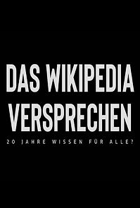 Watch Das Wikipedia Versprechen: 20 Jahre Wissen für alle?