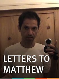 Watch Letters to Matthew (Short 2005)