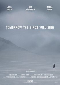 Watch Tomorrow the Birds will Sing (Short 2018)