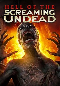 Watch Hell of the Screaming Undead