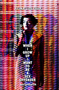 Watch When I Grow Up I Want to Be a Sex Offender