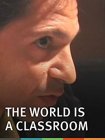 Watch The World Is a Classroom