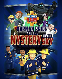 Watch Fireman Sam: Norman Price and the Mystery in the Sky