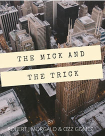 Watch The Mick and the Trick