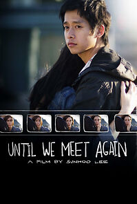 Watch Until We Meet Again (Short 2012)