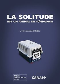 Watch La solitude est un animal de compagnie (Short 2019)