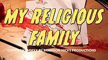 Watch My Religious Family (Short 2020)