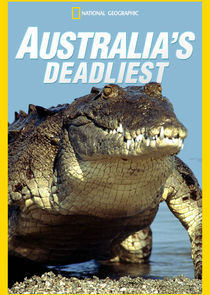 Watch Australia's Deadliest