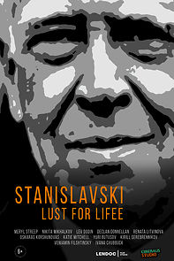 Watch Stanislavsky. Lust for life