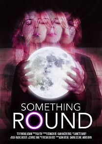 Watch Something Round (Short 2019)