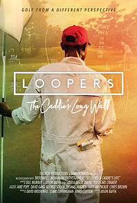 Watch Loopers: The Caddie's Long Walk
