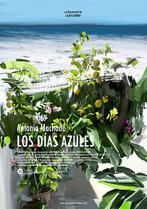 Watch Antonio Machado. Los días azules