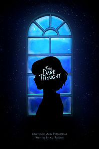 Watch This Dark Thought (Short 2019)