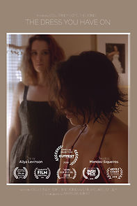 Watch The Dress You Have On (Short 2018)