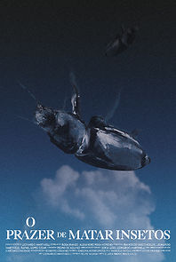 Watch The Pleasure of Killing Bugs