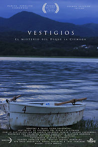 Watch Vestigios, el Misterio del Dique la Ciénaga