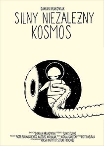 Watch Silny niezalezny kosmos (Short 2019)