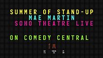 Watch Soho Theatre Live: Mae Martin