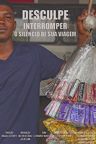 Watch Desculpe Interromper o Silêncio de Sua Viagem