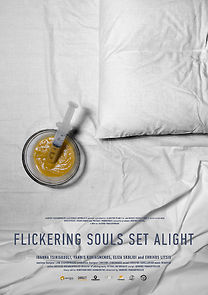 Watch Flickering Souls Set Alight