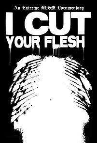 Watch I Cut Your Flesh