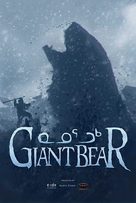 Watch Giant Bear (Short 2019)