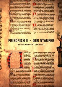 Watch Friedrich II. - Der Staufer: Der ewige Kampf mit dem Papst