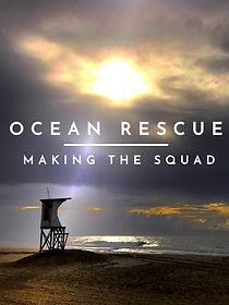 Watch Ocean Rescue: Making the Squad