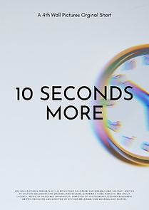 Watch 10 Seconds More (Short 2017)