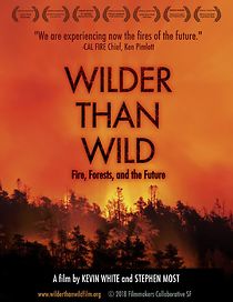 Watch Wilder than Wild: Fire, Forests, and the Future
