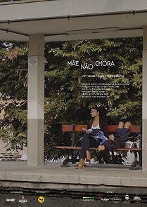 Watch Mãe não chora (Short 2019)