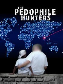 Watch The Paedophile Hunter