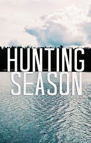 Watch Hunting Season (Short 2018)