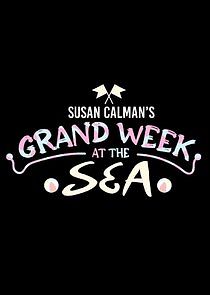 Watch Susan Calman's Grand Week by the Sea